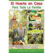 El Huerto en Casa para Toda la Familia: Cultivo Ecológico de Todo Tipo de Vegetales, Hortalizas, Frutos y Hierbas Aromáticas
