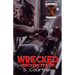 Wrecked: The Merciless Few