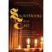 Sacred Books of the East: Including selections from the Vedic Hymns, Zend-Avesta, Dhammapada, Upanishads, the Koran, and the Life of Buddha (Annotated