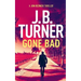 Gone Bad: A Jon Reznick Thriller