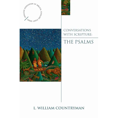 Conversations with Scripture: The Psalms
