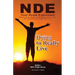 Dying to Really Live: Memories of the Afterlife; A Non-Believer Returns to Life After a Surprising Near Death Experience