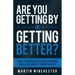 Are You Getting By or Getting Better?: How To Increase Your Learning and Accelerate Your Career