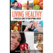 Living Healthy: A Practical Guide to Your Optimal Health