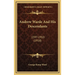 Andrew Warde And His Descendants: 1597-1910 (1910)