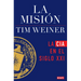 La Misión: La CIA En El Siglo XXI / The Mission: The CIA in the 21st Century