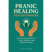 Pranic Healing for Beginners: A 5-Step Framework for Stress, Burnout, and Digital Overload
