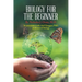Biology for the Beginner
