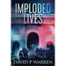 Imploded Lives
