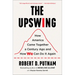 The Upswing: How America Came Together a Century Ago and How We Can Do It Again