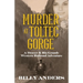 Murder at Toltec Gorge: A Denver & Rio Grande Western Railroad Adventure