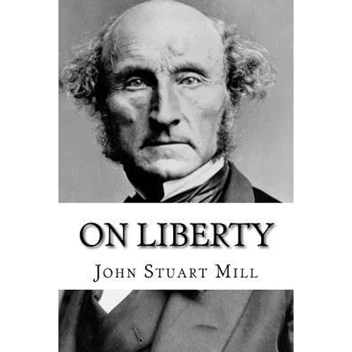 On Liberty John Stuart Mill