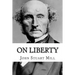 On Liberty John Stuart Mill