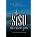Sisu To A New You: Story of Transformation After Brain Injury: Overcoming Concussion/mTBI