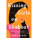 Kissing Girls on Shabbat: A Memoir