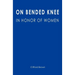 On Bended Knee: In Honor of Women