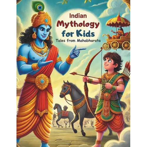 Indian Mythology for Kids: Tales from Mahabharata -Classic Indian Stories for Kids -Krishna, Hanuman, Arjuna, Karana - Second Edition
