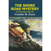 The Shore Road Mystery: The Hardy Boys: Book #6