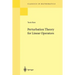 Perturbation Theory for Linear Operators
