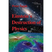 Einstein's Destruction of Physics