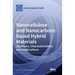 Nanocellulose and Nanocarbons Based Hybrid Materials: Synthesis, Characterization and Applications