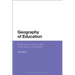 Geography of Education: Scale, Space and Location in the Study of Education