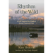 Rhythm of the Wild: A Life Inspired by Alaska's Denali National Park