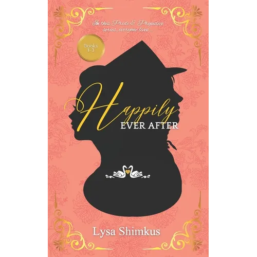 Happily Ever After: Books 1-3
