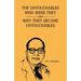 The Unctouchbles Who Were they & and why they become untouchables