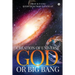 Creation of Universe God or Big Bang