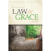 The Doctrine of Law and Grace Unfolded