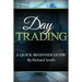 Day Trading a Beginner Trading Guide: (day Trading for Beginner, Day Trading Strategies, Daytrader, How to Trade Stocks, Penny Stock, Make Money Onlin