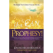 You Can Prophesy: A Prophetic Pocket-Guide of Proven Strategies and Instructions On How To Release Personal and Corporate Prophecy