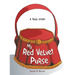 My Red Velvet Purse: A True Story