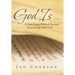 God Is ...: A Year-Long Biblical Journey Interacting with God
