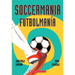 Soccermania / Futbolmanía (Scholastic Bilingual)