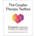 The Couples Therapy Toolbox: 75+ Exercises to Improve and Strengthen Your Relationship