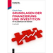 Grundlagen der Finanzierung und Investition
