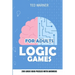 Logic Games for Adults: Triplet Puzzles - 200 Logic Grid Puzzles With Answers