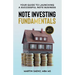 Note Investing Fundamentals: Your Guide to Launching a Successful Note Business!