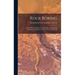 Rock Boring; Rock Drilling; Explosives and Blasting; Coal-Cutting Machinery; Timbering; Timber Trees; Trackwork