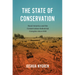The State of Conservation: Rural America and the Conservation-Industrial Complex since 1920