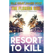 Resort to Kill
