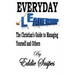 Everyday Leadership: The Christian's Guide to Managing Yourself and Others