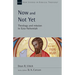 Now and Not Yet: Theology and Mission in Ezra-Nehemiah Volume 57