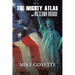 The Mighty Atlas & His Clown Brigade: America's Most Unlikely Heroes