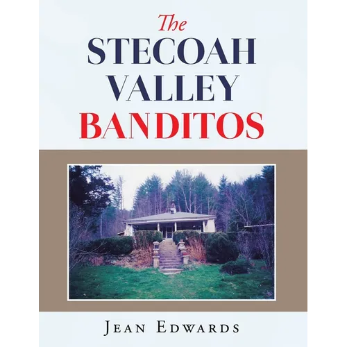 The Stecoah Valley Banditos
