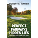 Perfect Fairways ... Hidden Lies: Murder, Suspense and Golf