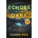 Echoes in the Dark: Large Print