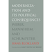 Modernization and Its Political Consequences: Weber, Mannheim, and Schumpeter